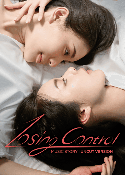 [Uncut Version] Music Story Losing Control